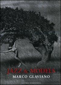 Jazz & models. Catalogo della mostra (Milano, 28 settembre-7 novembre 2010). Ediz. italiana e inglese - Marco Glaviano - copertina