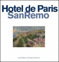 Hotel de Paris Sanremo. Ediz. illustrata - Roberto Giannotti - copertina