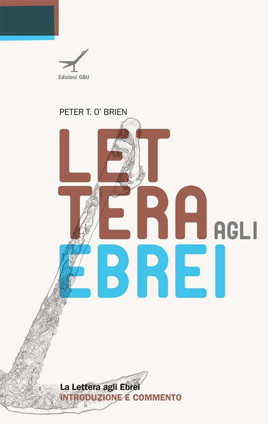 La lettera agli Ebrei. Introduzione e commento - Peter O'Brien - copertina
