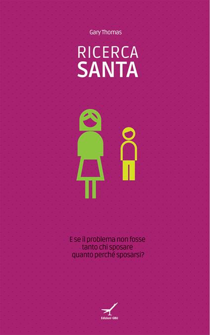 Ricerca santa - Gary Thomas - copertina