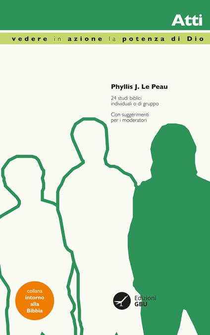Vedere in azione la potenza di Dio. Atti - Phyllis J. Le Peau - copertina