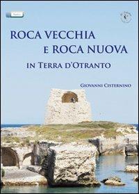 Roca Vecchia e Roca Nuova in terra d'Otranto - Giovanni Cisternino - copertina