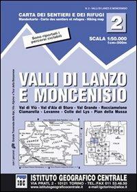 Carta n. 2 Valli di Lanzo e Moncenisio 1:50.000. Carta dei sentieri e dei rifugi - copertina