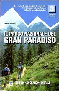 Guida n. 3/2 Il parco nazionale del Gran Paradiso. Valli di Champorcher, Clavalitè, St. Marcel, Laures, Cogne, Valsavarenche, Conca di Pila - Giulio Berutto - copertina