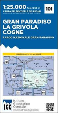 Carta n. 101 Gran Paradiso, la Grivola, Cogne 1:25.000. Carta dei sentieri e dei rifugi - copertina