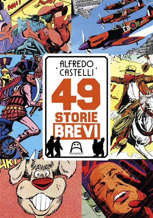 49 storie brevi - Alfredo Castelli - copertina