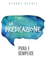 La predicazione pura e semplice