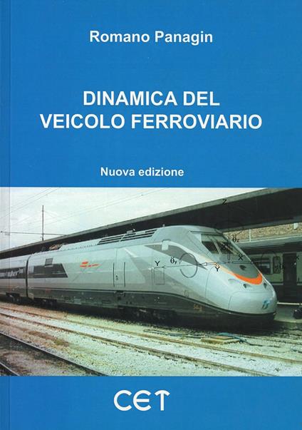 La dinamica del veicolo ferroviario - Romano Panagin - copertina