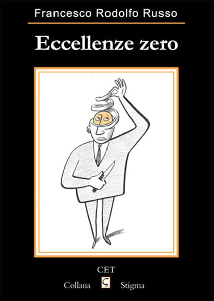 Eccellenze zero - Francesco Roldolfo Russo - copertina