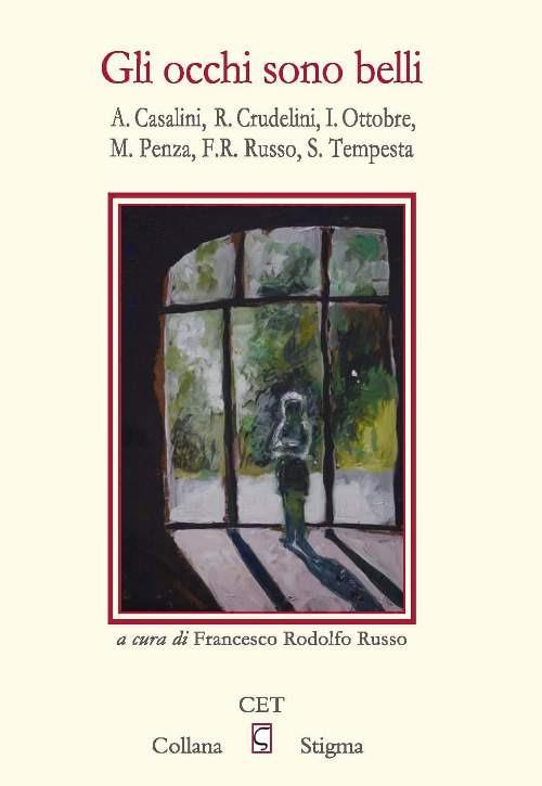 Gli occhi sono belli - Arrigo Casalini,Roberto Crudelini,Isabella Ottobre - copertina