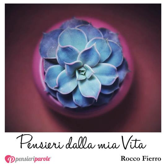 Pensieri dalla mia Vita - Rocco Fierro - copertina