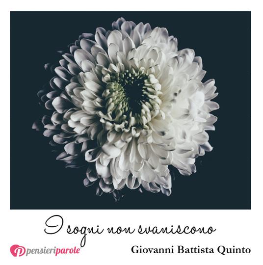 I sogni non svaniscono - Giovanni Battista Quinto - copertina