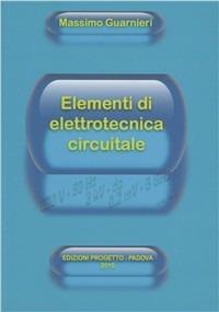 Elementi di elettrotecnica circuitale - Massimo Guarnieri - copertina