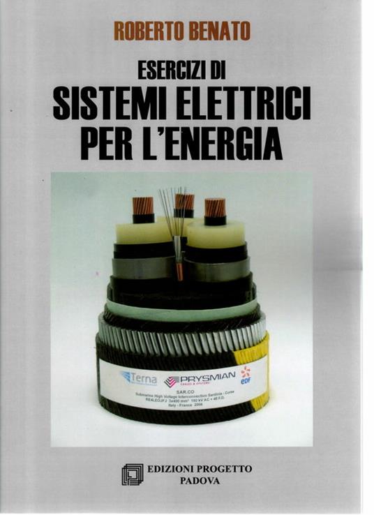 Esercizi di sistemi elettrici per l'energia - Roberto Benato - copertina