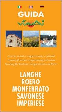Guida viavai langhe e Roero, Monferrato, savonese, imperiese. Ediz. multilingue - Carla Boella - copertina