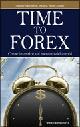 Time to Forex. Come investire sul mercato dei cambi - Daniele Ponzinibbi,William Vittore Longhi - copertina