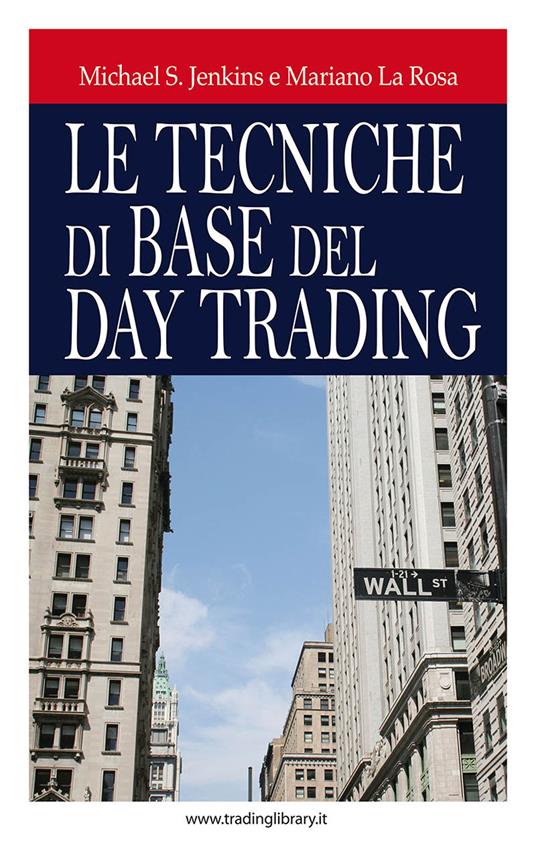 Le tecniche di base del daytrading - Michael S. Jenkins - copertina