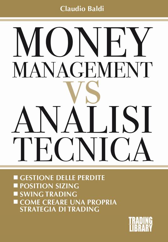 Money management vs analisi tecnica - Claudio Baldi - copertina