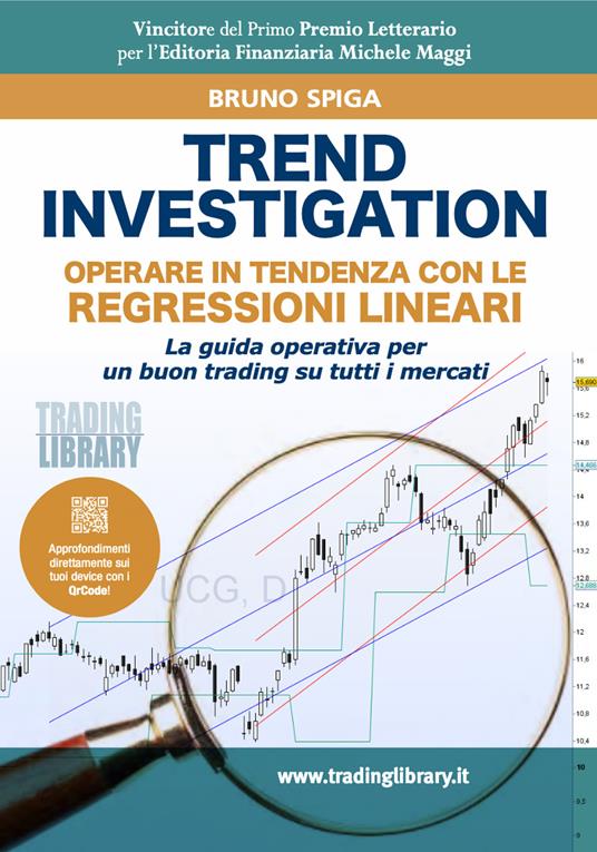 Trend Investigation. Operare in tendenza con le regressioni lineari - Bruno Spiga - copertina