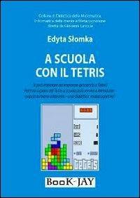 A scuola con il tetris - Edyta Slomka - copertina