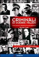 Criminali di guerra italiani. Accuse, processi e impunità nel secondo dopoguerra