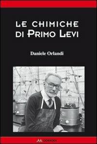 Le chimiche di Primo Levi - Daniele Orlandi - copertina