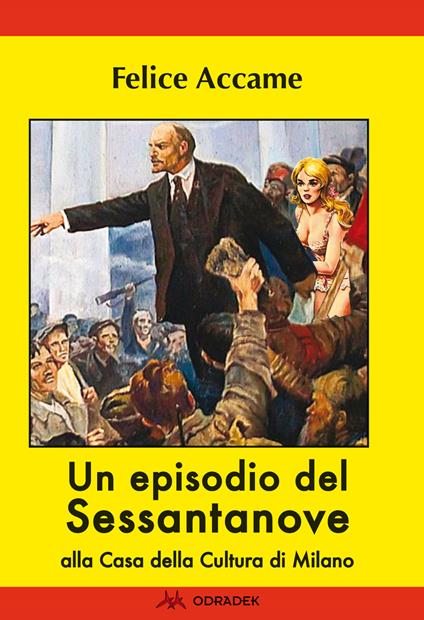 Un episodio del Sessantanove alla Casa della Cultura di Milano - Felice Accame - copertina