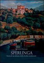 Sperlinga. Storia di un abitato della Sicilia occidentale