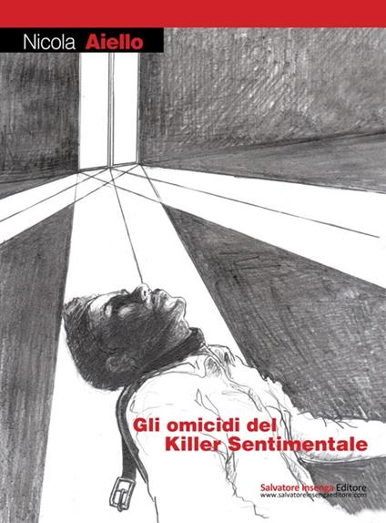 Gli omicidi del killer sentimentale - Nicola Ailello - copertina