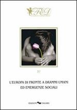 L'Europa di fronte a drammi umani ed emergenze sociali