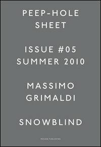 Massimo Grimaldi. Peep-Hole Sheet. Ediz. multilingue. Vol. 5 - Vincenzo De Bellis,Bruna Roccasalva,Anna Daneri - copertina