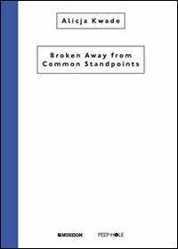 Alicja Kwade. Ediz. illustrata - Vincenzo De Bellis,Bruna Roccasalva,Letizia Ragaglia - copertina