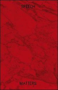 Speech matters. The danish pavilion at the 54th Venice. Biennale 2011. Ediz. illustrata - copertina