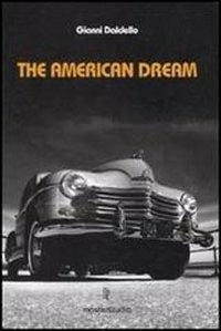 The american dream. Ediz. illustrata. Con 3 CD Audio - Gianni Daldello - copertina