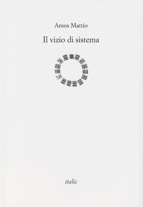 Il vizio di sistema - Amos Mattio - copertina