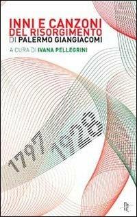 Inni e canzoni del Risorgimento - Palermo Giangiacomi - copertina