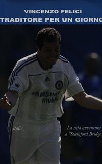 Traditore per un giorno. La mia avventura a Stamford Bridge