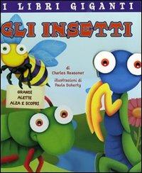 Gli insetti. Libro pop-up - Charles E. Reasoner,Paula Doherty - copertina