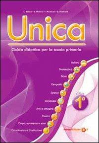 Unica. Guida didattica per la scuola primaria. Con CD-ROM. Vol. 1 - copertina