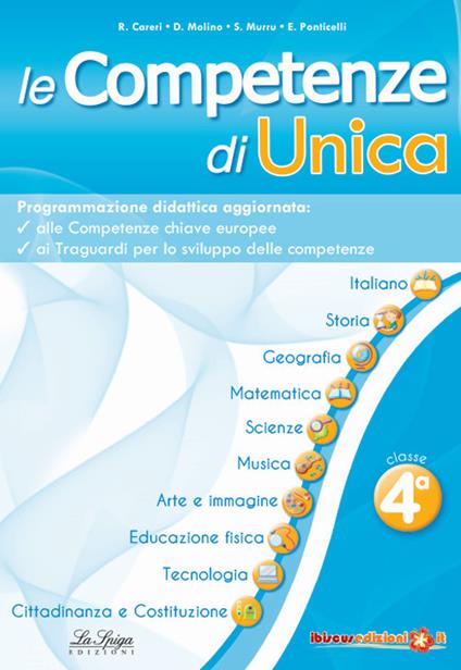 Le competenze di Unica. Programmazione didattica. Nuova ediz.. Vol. 4 - copertina