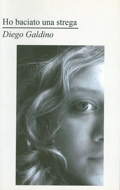 Ho baciato una strega - Diego Galdino - copertina