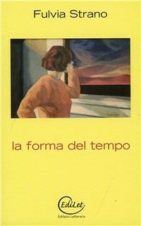 La forma del tempo - Fulvia Strano - copertina