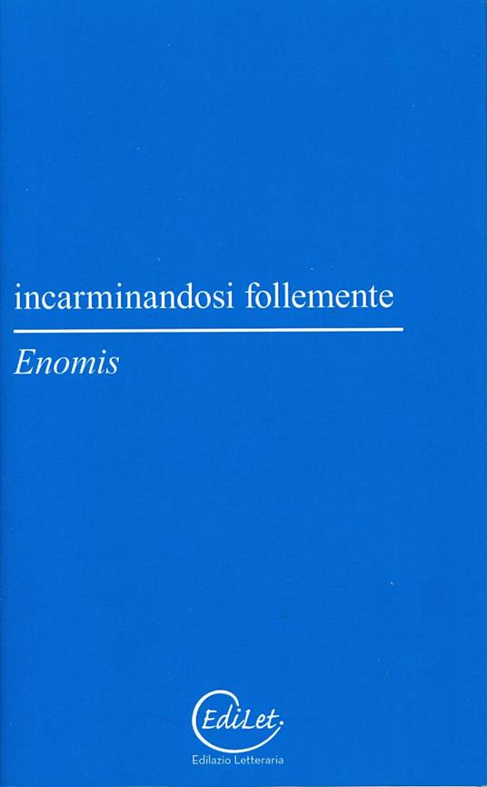 Incarminandosi follemente - Enomis - copertina