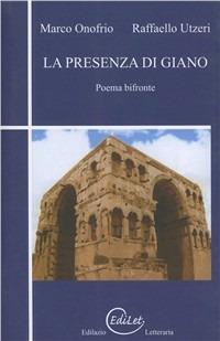 La presenza di Giano - Marco Onofrio,Raffaello Utzeri - copertina