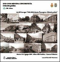 1908-2008. Messina l'incompiuta. L'identità perduta. Atti del Convegno (Messina, 10-11 giugno 2009) - copertina