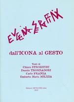 Eugenia Serafini. Dall'icona al gesto