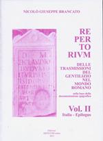 Repertorium delle trasmissioni del gentilizio nel mondo romano. Sulla base della documentazione epigrafica. Con CD-ROM. Vol. 2: Italia, epilogus.