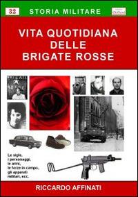 Vita quotidiana delle BR - Riccardo Affinati - copertina