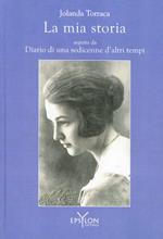 La mia storia seguito da Diario di una sedicenne d'altri tempi