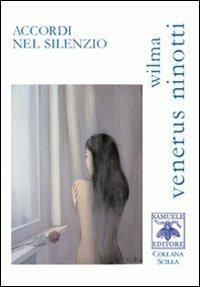 Accordi nel silenzio - Wilma Venerus Ninotti - copertina